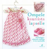 Ompele kaunista lapselle